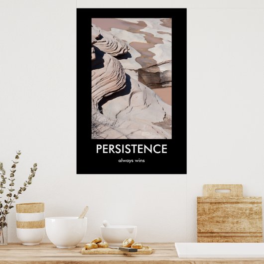 PERSISTENCE、常にDemotivational Posterを獲得 ポスター (キッチン)