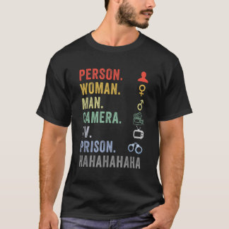 Person Camera Tv Prison Hahaha Tシャツ