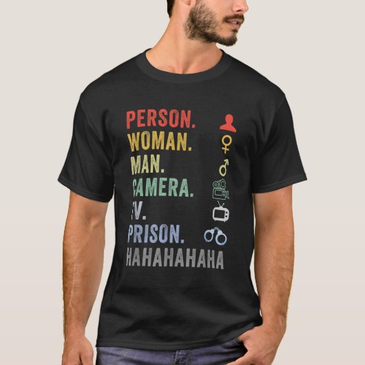 Person Camera Tv Prison Hahaha Tシャツ (正面)
