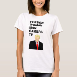 Person Woman Camera TV おもしろい Trump Tシャツ