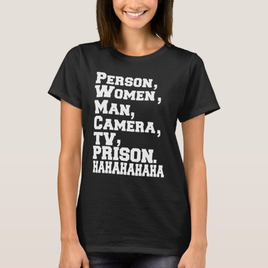 Person Woman Camera TV Prison Haha H Tシャツ (正面)