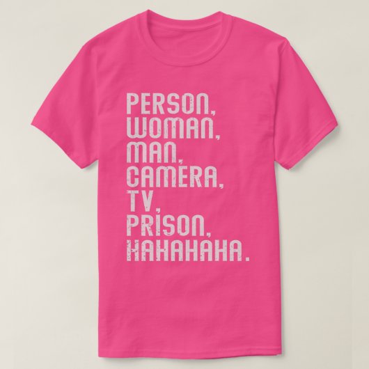 Person Woman Camera Tv Prison Hahaha Tシャツ (デザイン正面)