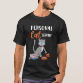 Personal Cat Servant Cat Tシャツ (正面)