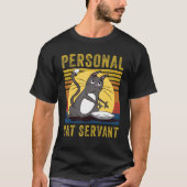Personal Cat Servant  cute Cat mom cat dad Tシャツ (正面)