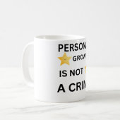 Personal growth is not a crime hat コーヒーマグカップ (正面左)