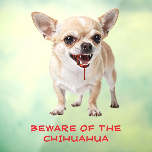 Personalised Beware Of The Chihuahua Aggro Nasty ウィンドウサイン (シート3)