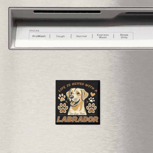 Personalised Life is Better with a Labrador Magnet マグネット (インサイチュ (食洗機))
