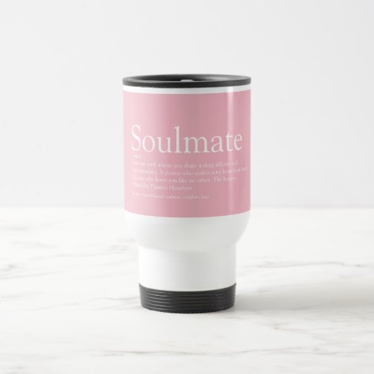 Personalised Soulmate Definition Girly Pink トラベルマグ (中央)