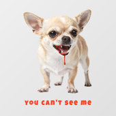 Personalised You Can't See Me Chihuahua WWE Car ウィンドウサイン (シート)