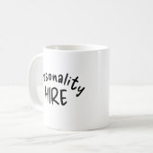 Personality Hire Classic Mug | Funny Work Humor コーヒーマグカップ (正面左)