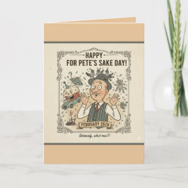Personalize "For Pete's Sake Day" Greeting Card カード