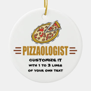 Personalize It! Funny Pizza Love Pizzaologist セラミックオーナメント