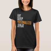 Personalized Activity T-Shirt - Eat Sleep & Repeat Tシャツ (正面)
