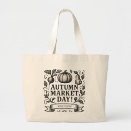 Personalized Autumn Market Day! ラージトートバッグ
