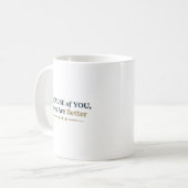 Personalized Because of You Lives Are Better コーヒーマグカップ (正面左)