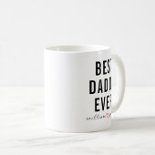 Personalized Best Daddy Ever | Custom Father’s Day コーヒーマグカップ (正面右)