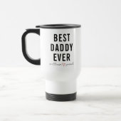 Personalized Best Daddy Ever | Custom Father’s Day トラベルマグ (左)