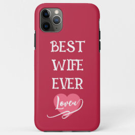 Personalized best wife ever pink &white iPhone 11 pro maxケース