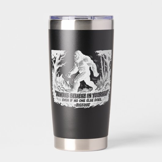 Personalized Bigfoot Believe In Yourself Sasquatch 保温保冷タンブラー (正面)