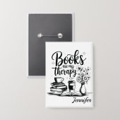 Personalized Books Are My Therapy Bookworms 缶バッジ (正面/裏面)