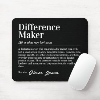 Personalized Difference Maker Definition マウスパッド