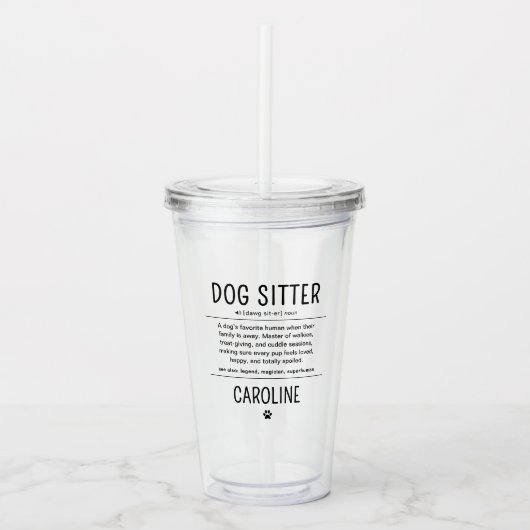 Personalized Dog Sitter Pet Sitter Funny Gifts アクリルタンブラー (正面)