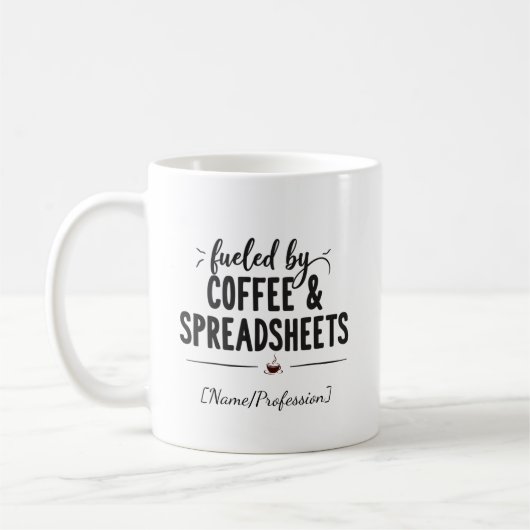 Personalized Fueled by Coffee and Spreadsheets コーヒーマグカップ (左)