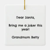 Personalized Funny Santa Bring Me a Joker Mahjong セラミックオーナメント (裏面)