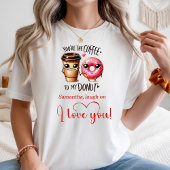 Personalized Gift for Girlfriend Funny Food Tシャツ