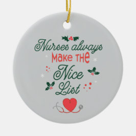 Personalized Gift Nurses Always Make the Nice List セラミックオーナメント