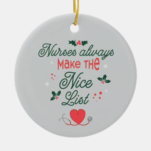 Personalized Gift Nurses Always Make the Nice List セラミックオーナメント (正面)