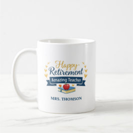 Personalized Happy Retirement Amazing Teacher コーヒーマグカップ