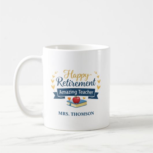 Personalized Happy Retirement Amazing Teacher コーヒーマグカップ (左)