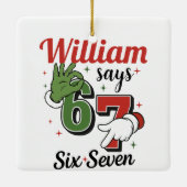  Personalized Holiday Ornament -William Says 6•7  セラミックオーナメント (裏面)