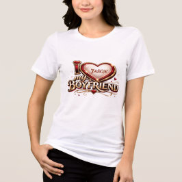 Personalized I Love My Boyfriend Custom Name トライブレンドＴシャツ