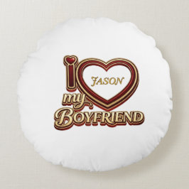 Personalized I Love My Boyfriend Custom Name ラウンドクッション