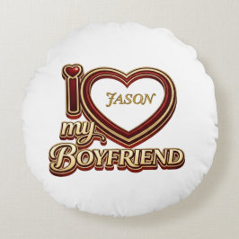 Personalized I Love My Boyfriend Custom Name ラウンドクッション