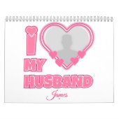 Personalized I Love My Husband – Add Photo & Name カレンダー (カバー)