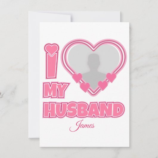 Personalized I Love My Husband – Add Photo & Name ノートカード (正面)