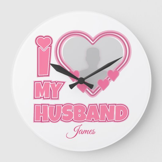Personalized I Love My Husband – Add Photo & Name ラージ壁時計 (正面)