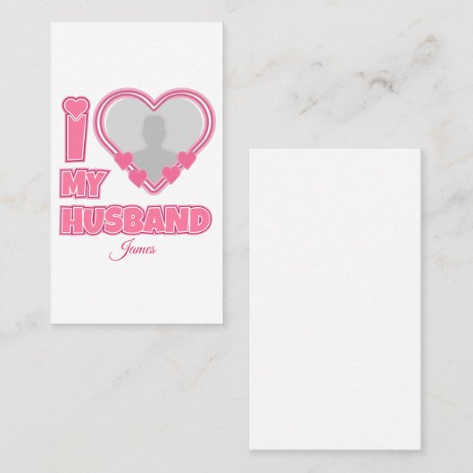Personalized I Love My Husband – Add Photo & Name 予約カード (正面/裏面)