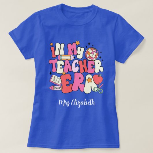 Personalized In My Teacher Era, Retro teacher's.  Tシャツ (デザイン正面)
