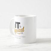 Personalized IT Squad Coffee Mug コーヒーマグカップ (正面左)