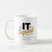 Personalized IT Squad Coffee Mug コーヒーマグカップ (左)