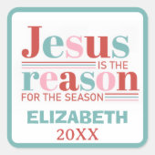 Personalized JESUS IS THE REASON... スクエアシール (正面)