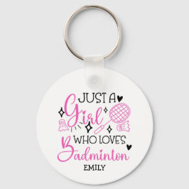 Personalized Just a Girl Who Loves Badminton Pink キーホルダー