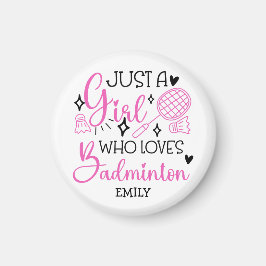 Personalized Just a Girl Who Loves Badminton Pink マグネット