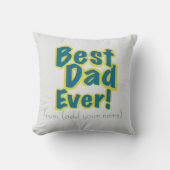 Personalized Just for Him Best Dad Ever クッション (正面)
