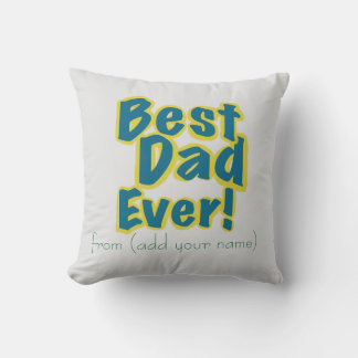 Personalized Just for Him Best Dad Ever クッション