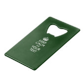 Personalized KEEP CALM AND Edit Text on Dark Green クレジットカード栓抜き (正面アングル)